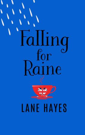 Falling For Raine by Lane Hayes Preorder Cover