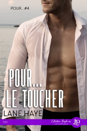 Pour… le toucher