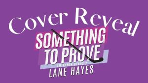 Something To Prove Cover Reveal